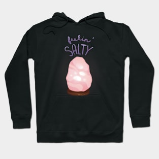 Feelin’ Salty Hoodie